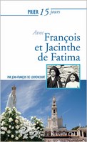 06 prier 15 jours avec francois et jacinthe de fatima